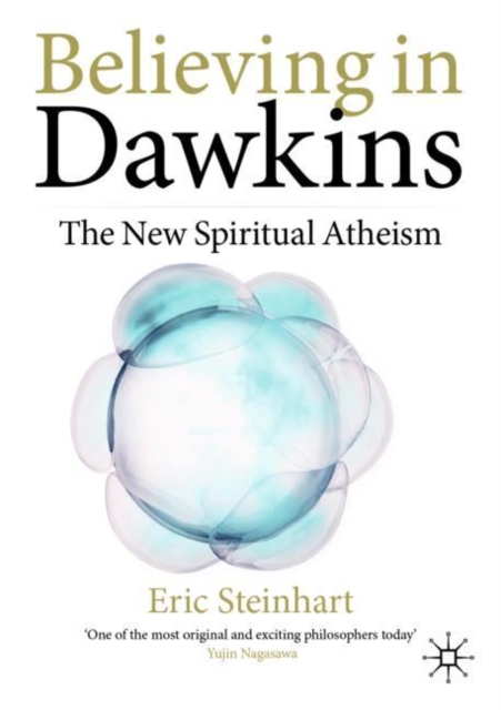 Believing in Dawkins : The New Spiritual Atheism, EPUB eBook