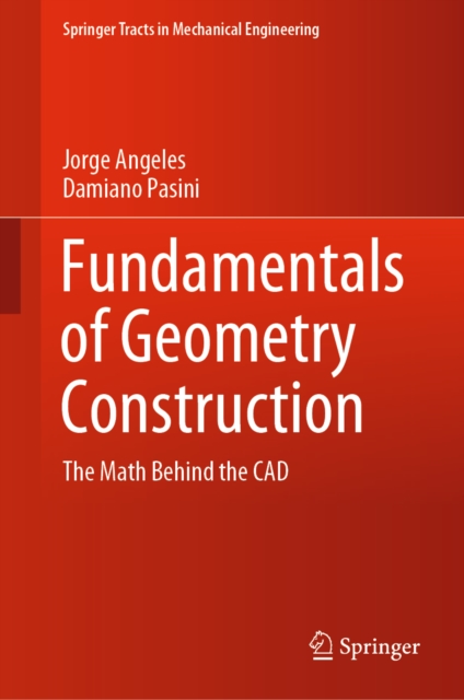 Fundamentals of Geometry Construction : The Math Behind the CAD, EPUB eBook