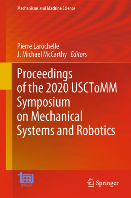 Proceedings of the 2020 USCToMM Symposium on Mechanical Systems and Robotics, EPUB eBook