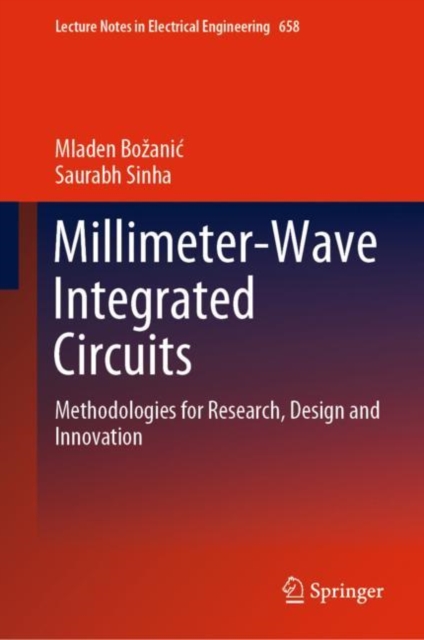 Millimeter-Wave Integrated Circuits : Methodologies for Research, Design and Innovation, EPUB eBook