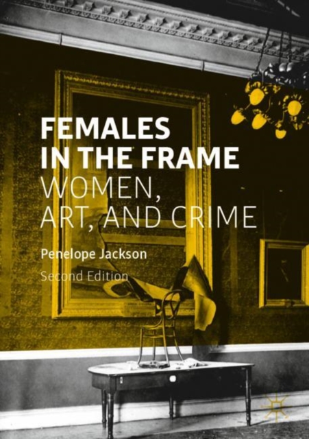 Females in the Frame : Women, Art, and Crime, EPUB eBook