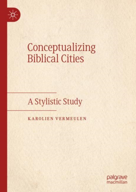 Conceptualizing Biblical Cities : A Stylistic Study, EPUB eBook