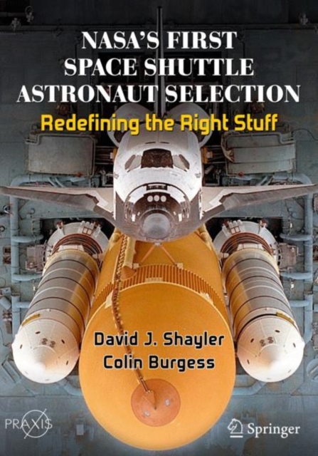 NASA's First Space Shuttle Astronaut Selection : Redefining the Right Stuff, EPUB eBook