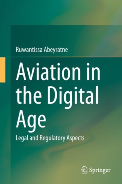 Aviation in the Digital Age : Legal and Regulatory Aspects, EPUB eBook