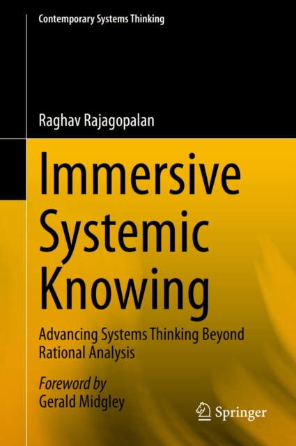 Immersive Systemic Knowing : Advancing Systems Thinking Beyond Rational Analysis, EPUB eBook