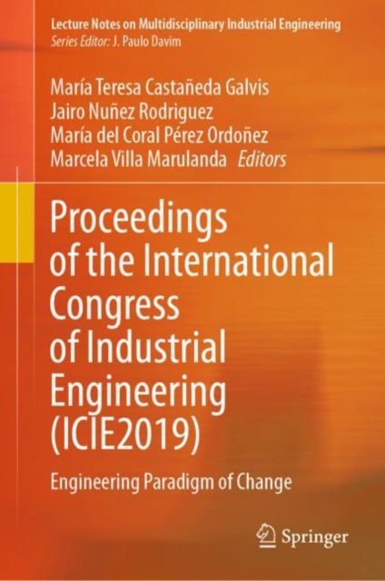 Proceedings of the International Congress of Industrial Engineering (ICIE2019) : Engineering Paradigm of Change, EPUB eBook