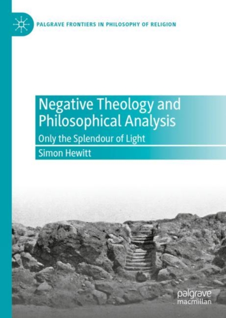 Negative Theology and Philosophical Analysis : Only the Splendour of Light, EPUB eBook
