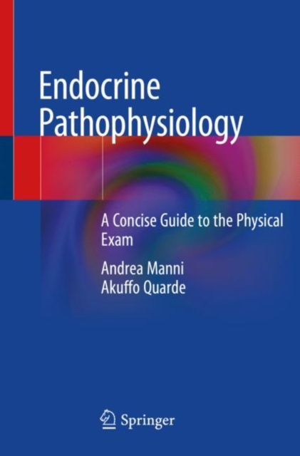 Endocrine Pathophysiology : A Concise Guide to the Physical Exam, EPUB eBook