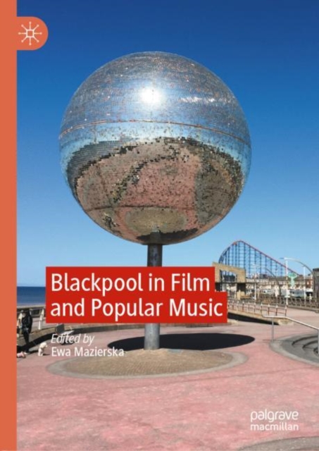 Blackpool in Film and Popular Music, EPUB eBook