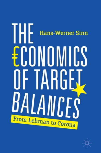 The Economics of Target Balances : From Lehman to Corona, Paperback / softback Book