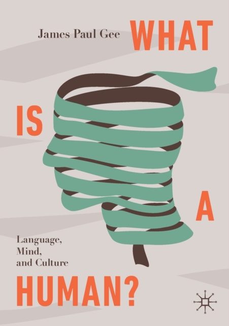 What Is a Human? : Language, Mind, and Culture, Paperback / softback Book
