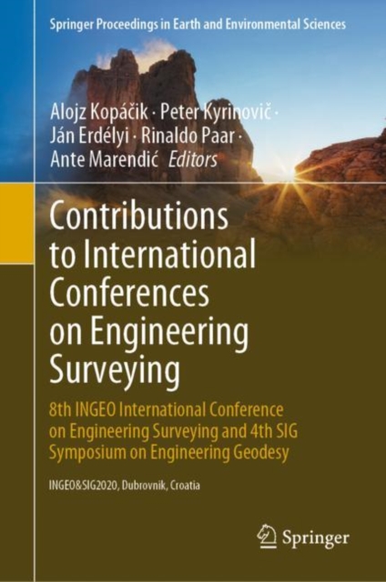 Contributions to International Conferences on Engineering Surveying : 8th INGEO International Conference on Engineering Surveying and 4th SIG Symposium on Engineering Geodesy, EPUB eBook