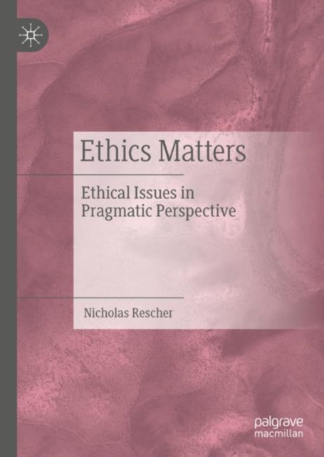 Ethics Matters : Ethical Issues in Pragmatic Perspective, EPUB eBook