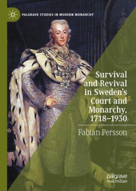 Survival and Revival in Sweden's Court and Monarchy, 1718-1930, EPUB eBook