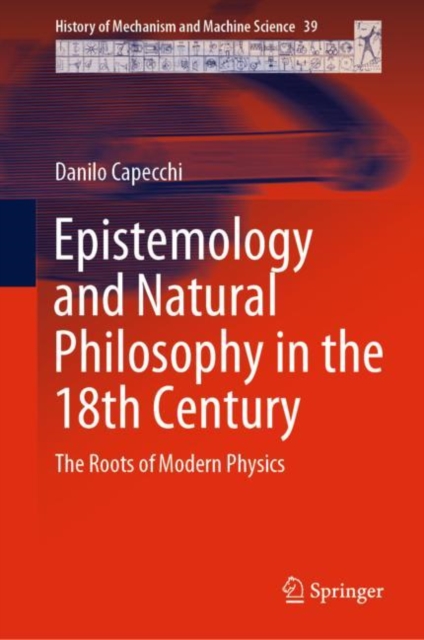 Epistemology and Natural Philosophy in the 18th Century : The Roots of Modern Physics, PDF eBook