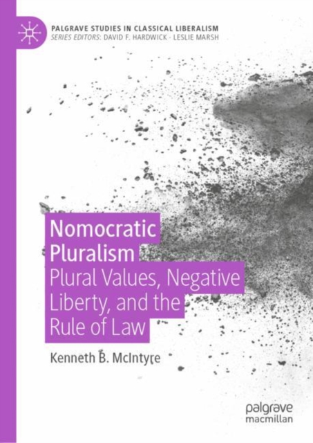 Nomocratic Pluralism : Plural Values, Negative Liberty, and the Rule of Law, EPUB eBook