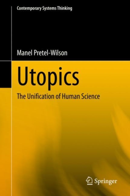 Utopics : The Unification of Human Science, EPUB eBook