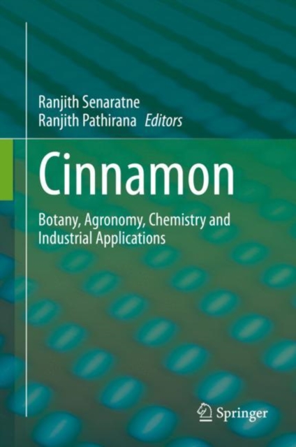 Cinnamon : Botany, Agronomy, Chemistry and Industrial Applications, EPUB eBook