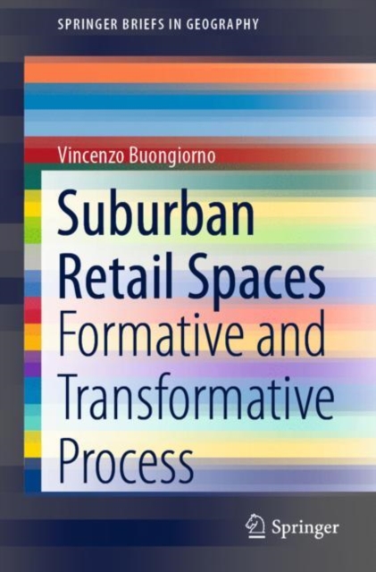 Suburban Retail Spaces : Formative and Transformative Process, EPUB eBook