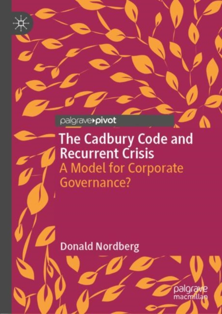 The Cadbury Code and Recurrent Crisis : A Model for Corporate Governance?, EPUB eBook