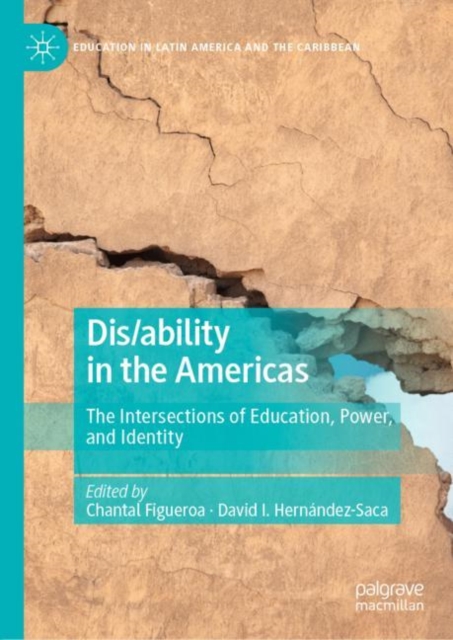 Dis/ability in the Americas : The Intersections of Education, Power, and Identity, EPUB eBook