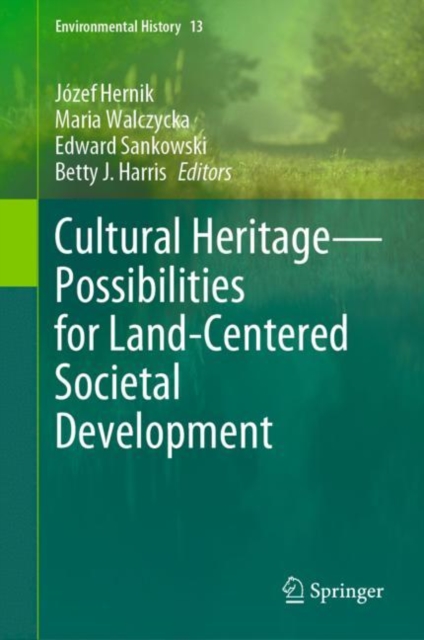 Cultural Heritage-Possibilities for Land-Centered Societal Development, EPUB eBook