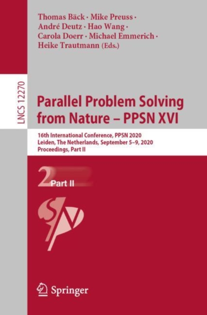 Parallel Problem Solving from Nature - PPSN XVI : 16th International Conference, PPSN 2020, Leiden, The Netherlands, September 5-9, 2020, Proceedings, Part II, EPUB eBook