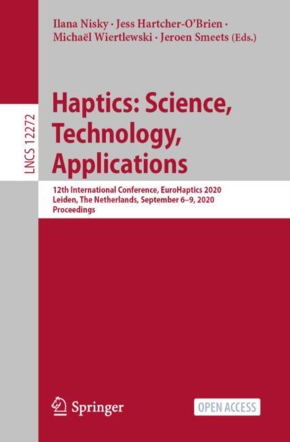 Haptics: Science, Technology, Applications : 12th International Conference, EuroHaptics 2020, Leiden, The Netherlands, September 6-9, 2020, Proceedings, EPUB eBook
