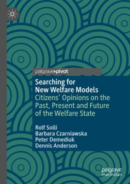 Searching for New Welfare Models : Citizens' Opinions on the Past, Present and Future of the Welfare State, EPUB eBook