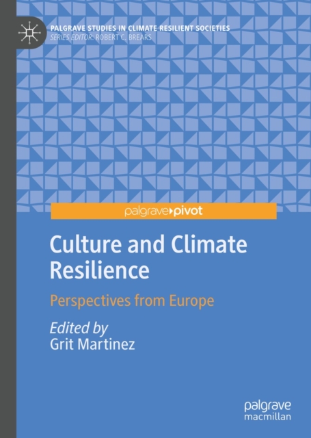 Culture and Climate Resilience : Perspectives from Europe, EPUB eBook