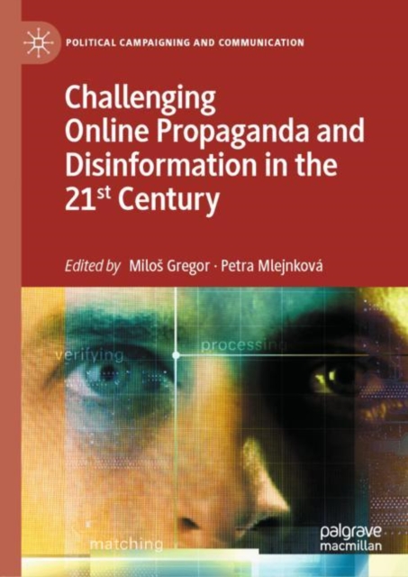 Challenging Online Propaganda and Disinformation in the 21st Century, EPUB eBook