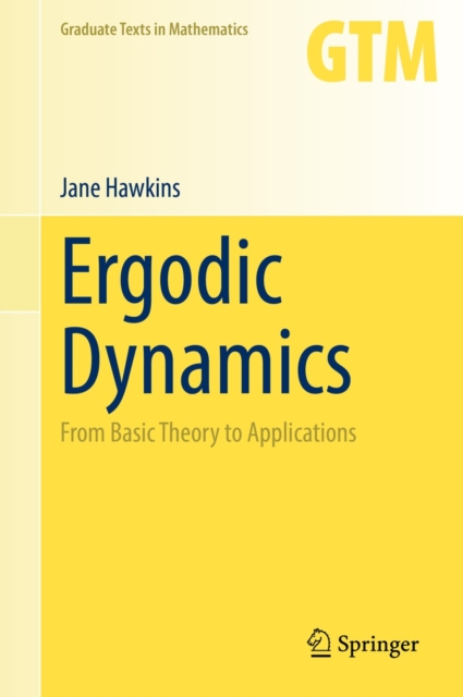 Ergodic Dynamics : From Basic Theory to Applications, EPUB eBook