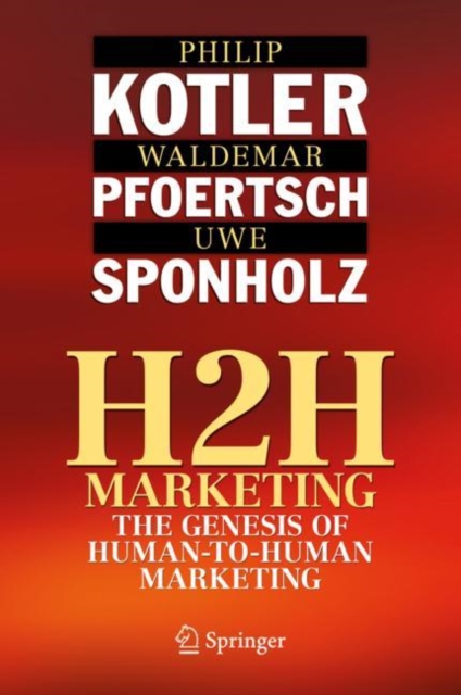 H2H Marketing : The Genesis of Human-to-Human Marketing, EPUB eBook
