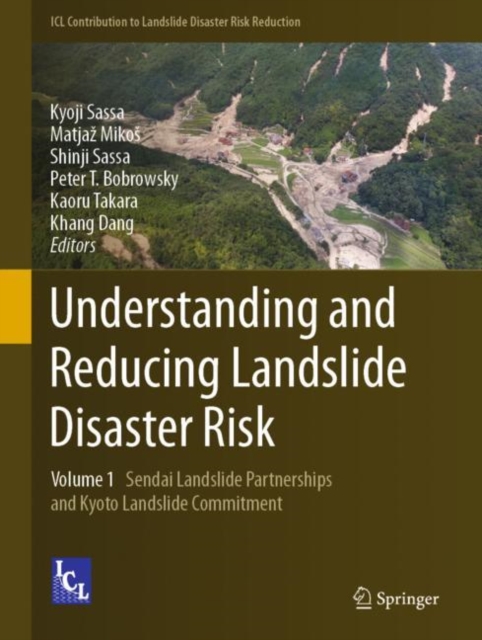 Understanding and Reducing Landslide Disaster Risk : Volume 1 Sendai Landslide Partnerships and Kyoto Landslide Commitment, EPUB eBook