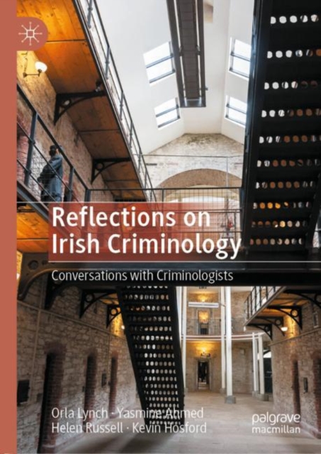 Reflections on Irish Criminology : Conversations with Criminologists, EPUB eBook