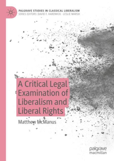 A Critical Legal Examination of Liberalism and Liberal Rights, EPUB eBook