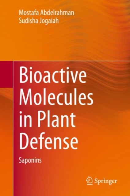 Bioactive Molecules in Plant Defense : Saponins, EPUB eBook