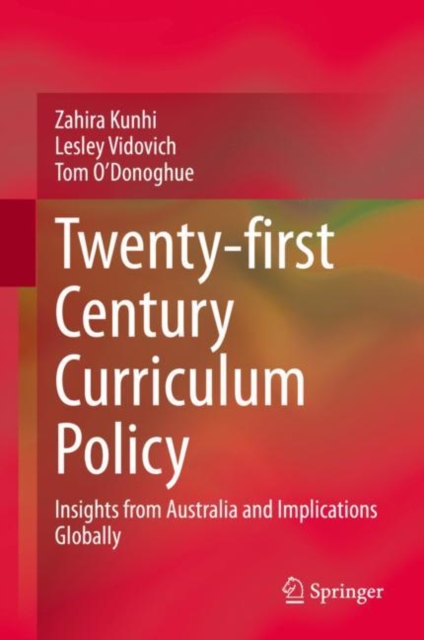 Twenty-first Century Curriculum Policy : Insights from Australia and Implications Globally, EPUB eBook