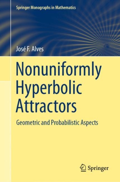 Nonuniformly Hyperbolic Attractors : Geometric and Probabilistic Aspects, EPUB eBook