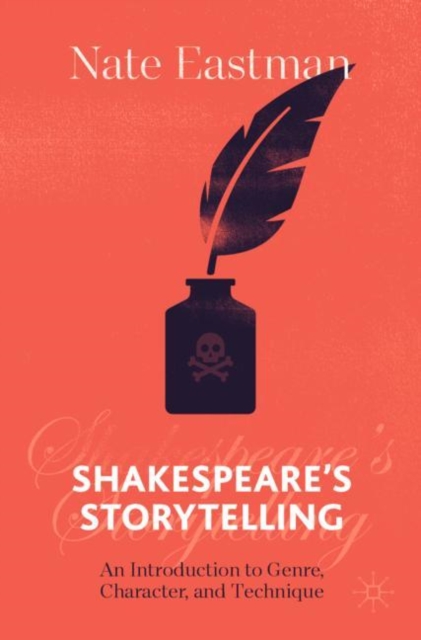 Shakespeare's Storytelling : An Introduction to Genre, Character, and Technique, EPUB eBook