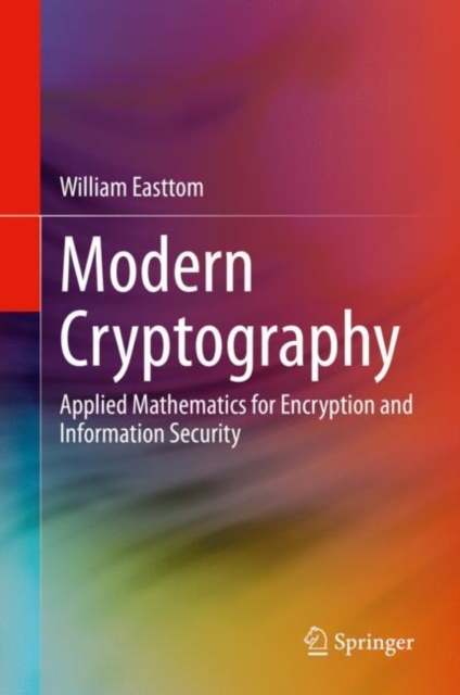 Modern Cryptography : Applied Mathematics for Encryption and Information Security, EPUB eBook