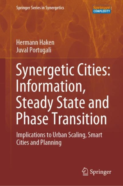 Synergetic Cities: Information, Steady State and Phase Transition : Implications to Urban Scaling, Smart Cities and Planning, EPUB eBook