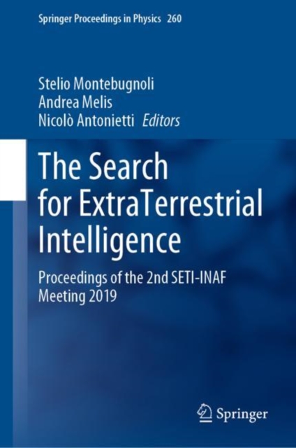The Search for ExtraTerrestrial Intelligence : Proceedings of the 2nd SETI-INAF Meeting 2019, EPUB eBook