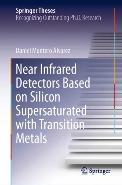 Near Infrared Detectors Based on Silicon Supersaturated with Transition Metals, EPUB eBook