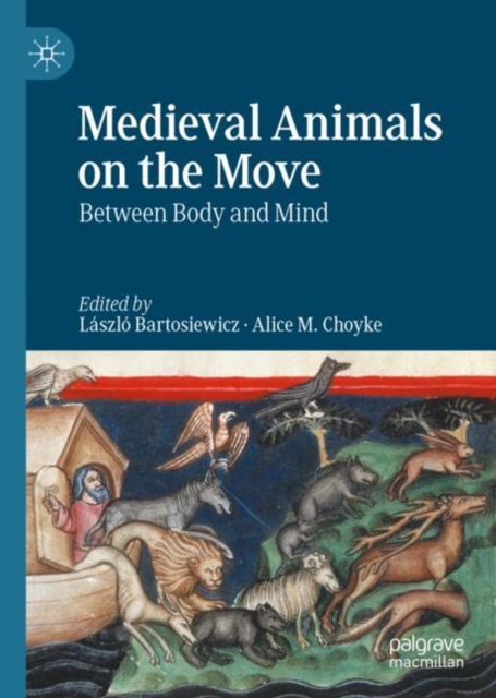 Medieval Animals on the Move : Between Body and Mind, EPUB eBook