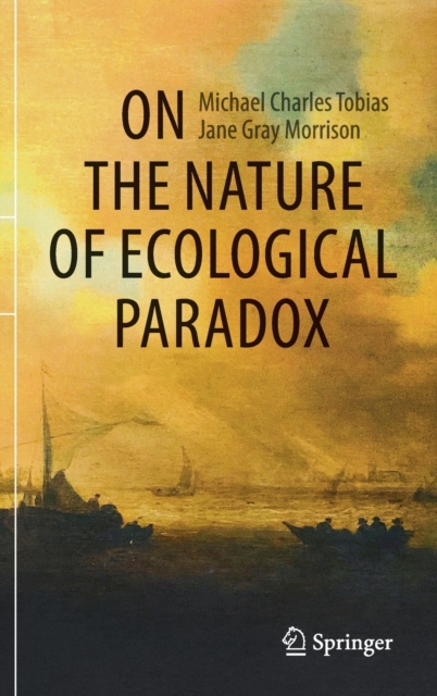 On the Nature of Ecological Paradox, Hardback Book