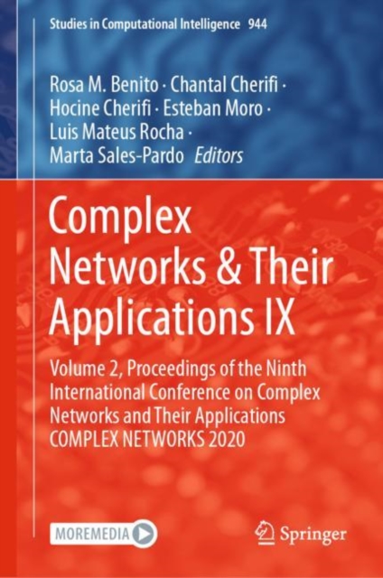 Complex Networks & Their Applications IX : Volume 2, Proceedings of the Ninth International Conference on Complex Networks and Their Applications COMPLEX NETWORKS 2020, EPUB eBook