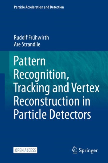 Pattern Recognition, Tracking and Vertex Reconstruction in Particle Detectors, EPUB eBook