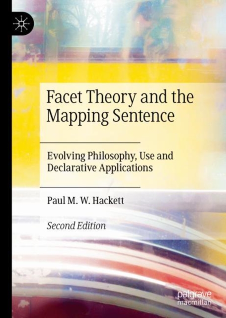 Facet Theory and the Mapping Sentence : Evolving Philosophy, Use and Declarative Applications, EPUB eBook