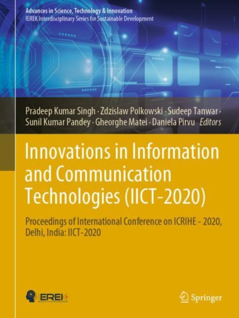 Innovations in Information and Communication Technologies  (IICT-2020) : Proceedings of International Conference on  ICRIHE - 2020, Delhi, India: IICT-2020, EPUB eBook